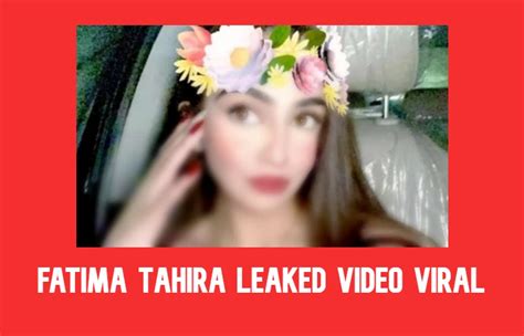 fatima tahir leak video|Fatima